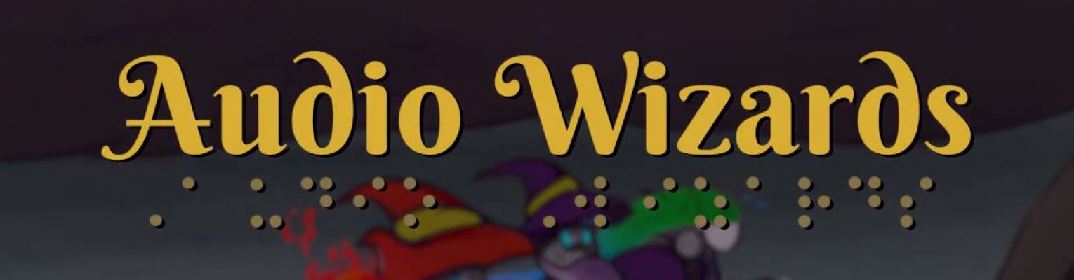 "AudioWizards" in print and Braille with colorful game image.